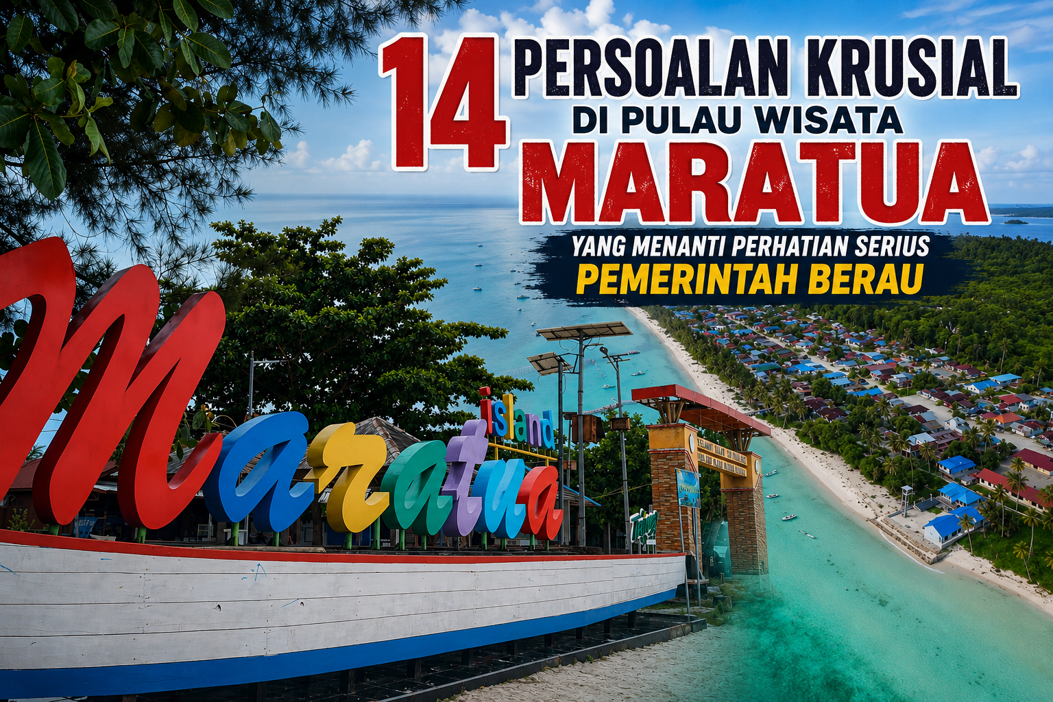 14 Persoalan Krusial di Pulau Maratua yang Menanti Perhatian Serius Pemerintah Berau