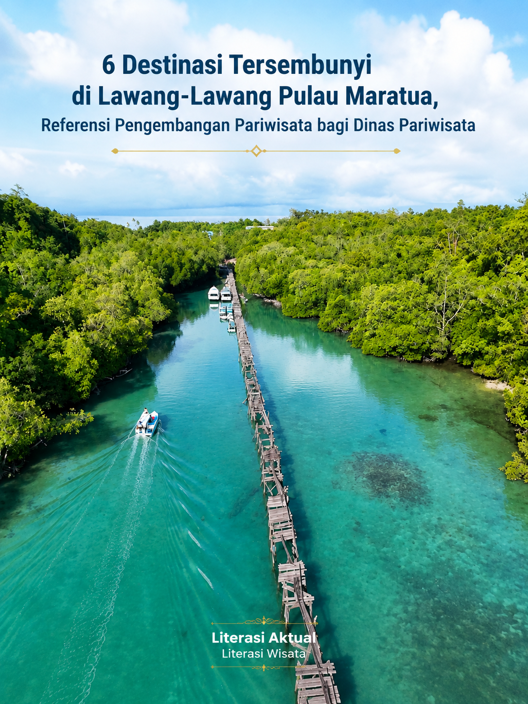 6  Destinasi Tersembunyi di Lawang-Lawang Pulau Maratua, Referensi bagi Dinas Pariwisata
