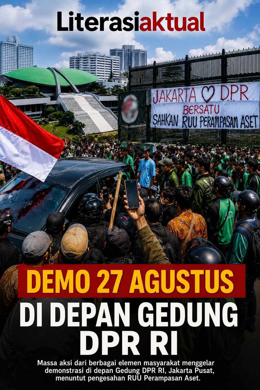 Empat Elemen Gelar Aksi di Gedung DPR 27 Agustus 2026, Desakan Pengesahan RUU Perampasan Aset Semakin Menguat
