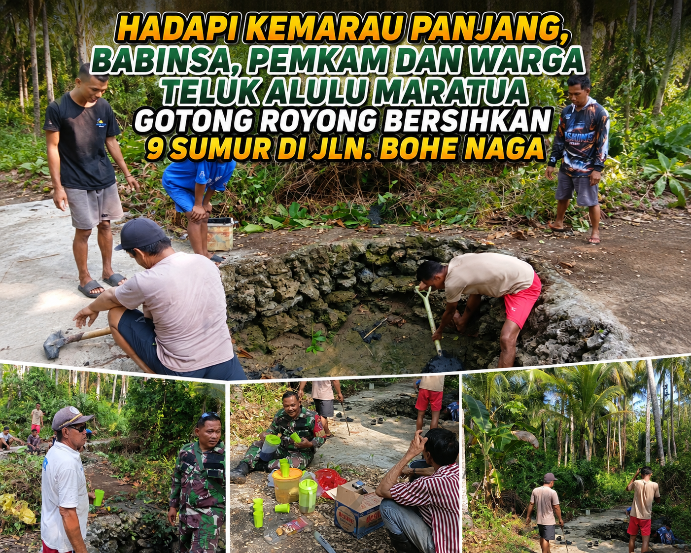 Babinsa,Warga dan Pemkam Teluk Alulu Maratua Gotong Royong Rawat 9 Sumur Sumber Air Andalan Saat Kemarau Panjang