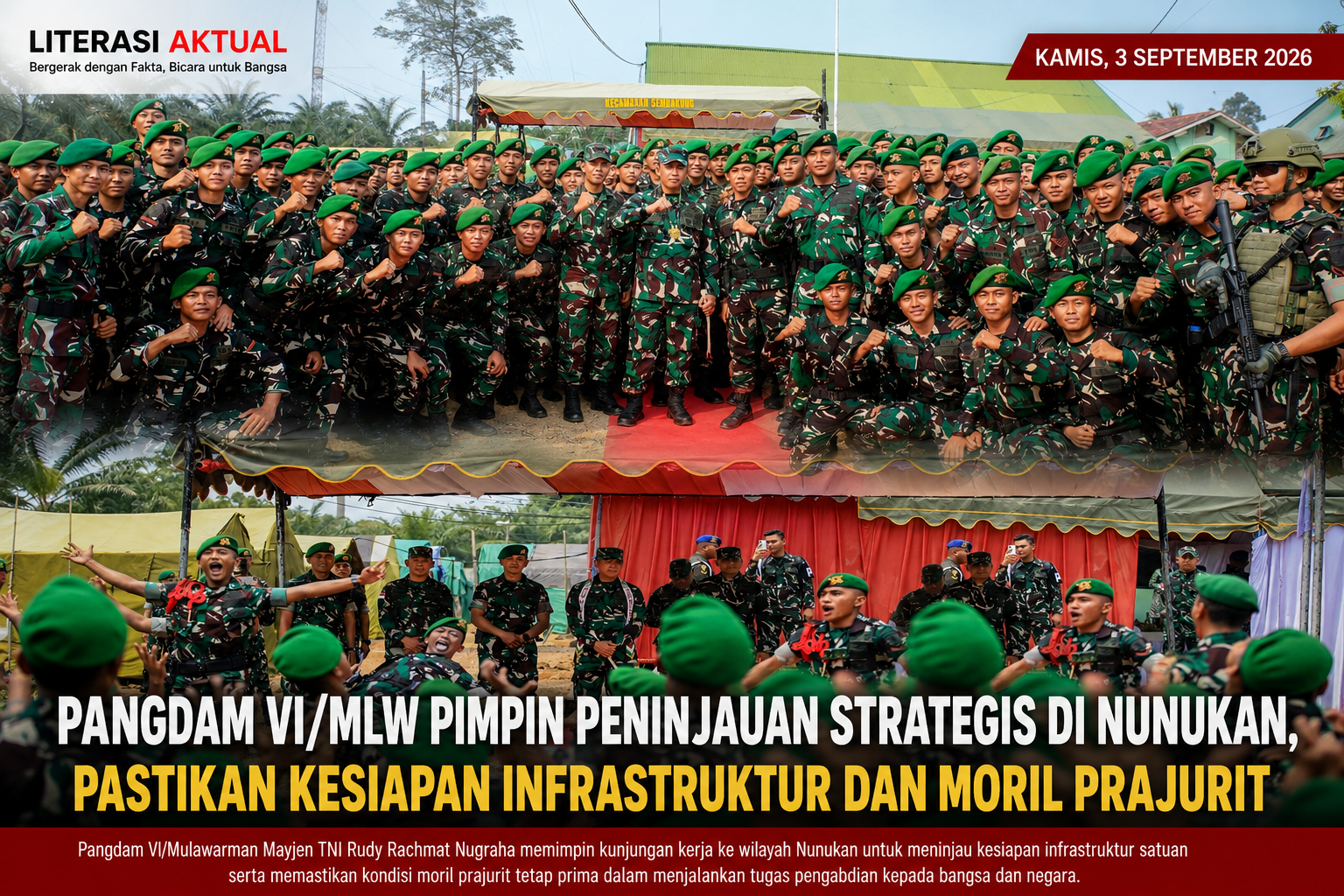 Pangdam VI/Mlw Pimpin Peninjauan Strategis di Nunukan, Pastikan Kesiapan Infrastruktur dan Moril Prajurit